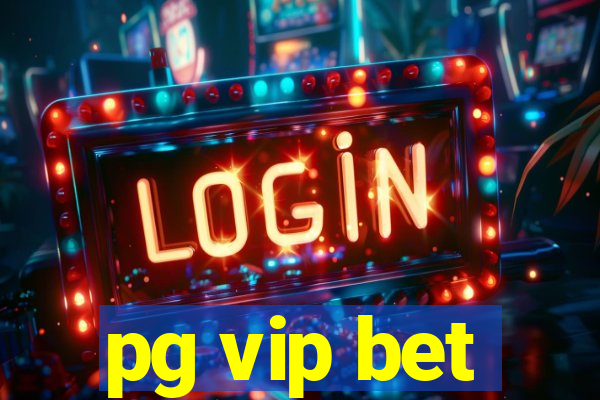 pg vip bet